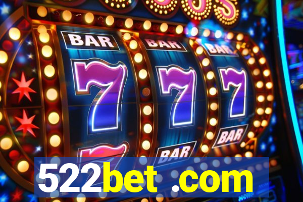 522bet .com